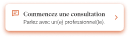 Commencez une consultation dans l'application de Dialogue