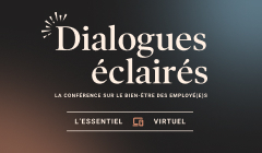Dialogues éclairés : La conférence sur le bien-être des employé(e)s