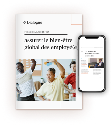 L'indispensable guide pour assurer le bien-être global des employé(e)s