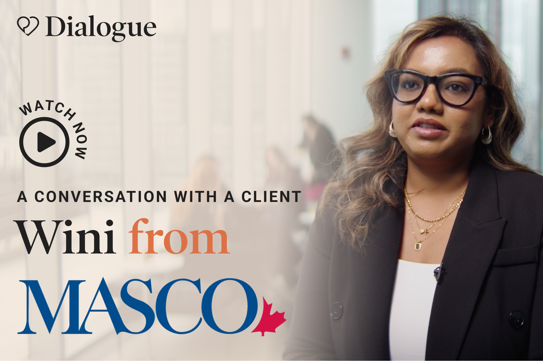 A conversation with a client - Wini from Masco