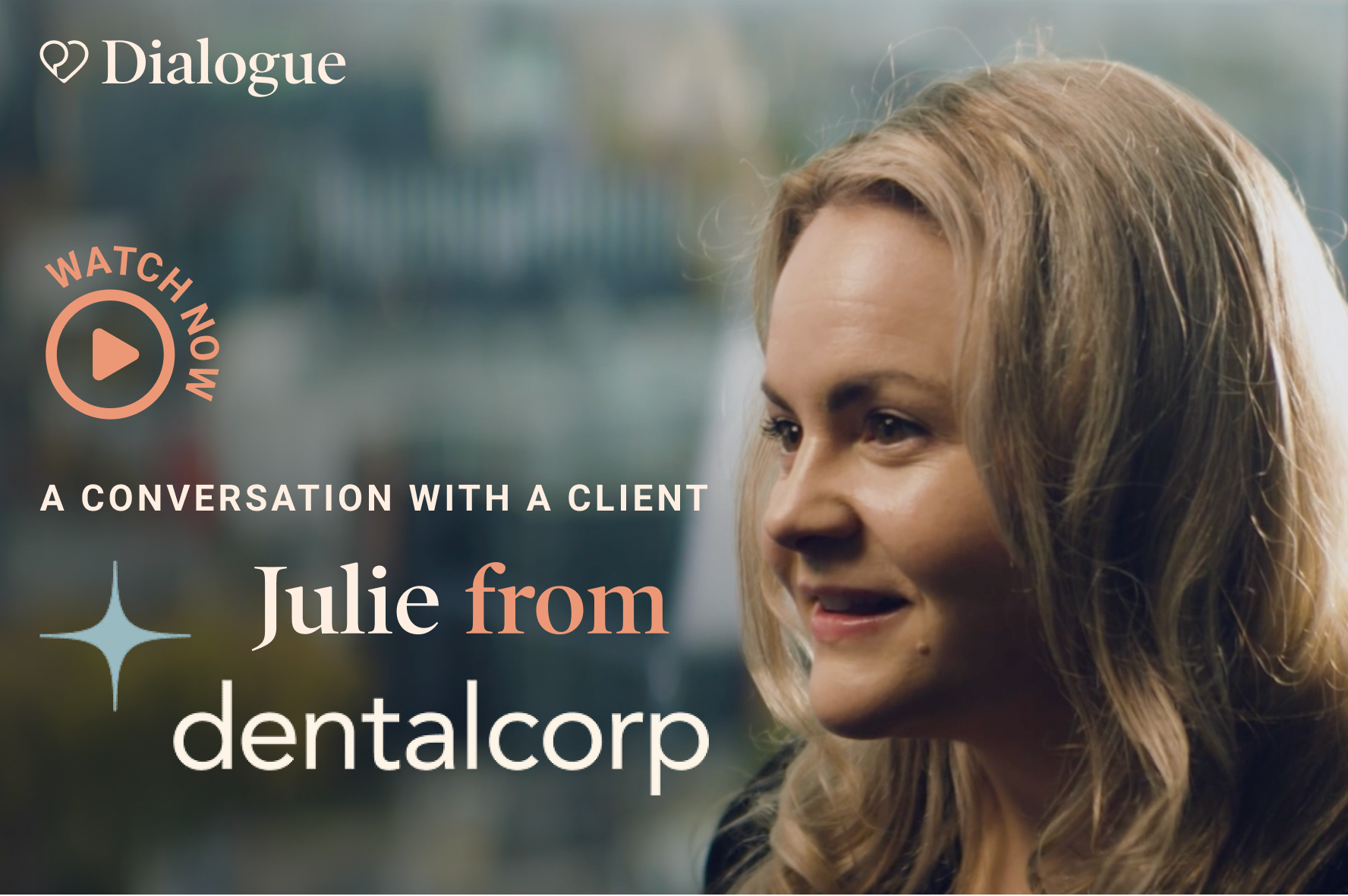 A conversation with a client - Julie from dentalcorp
